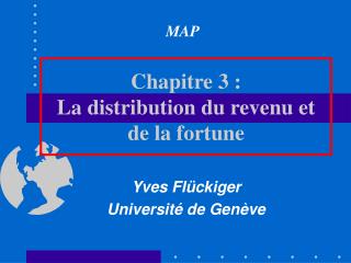 Chapitre 3 : La distribution du revenu et de la fortune