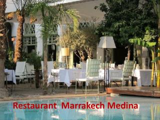 Where to stay in Marrakech - Restaurant Marrakech Medina