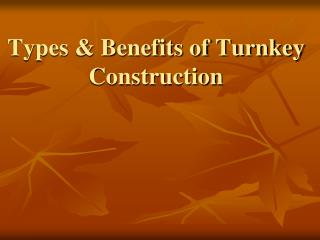 Turnkey Construction Types & It's Benefits