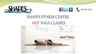 Shapes Fitness-Hot Yoga Classes (ppt}