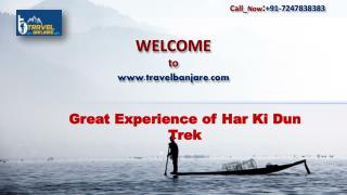 Great Experience of Har Ki Dun Trek with Travel Banjare