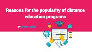 Reasons for the popularity of distance education programs