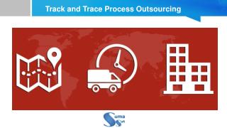 Track and Trace Process Outsourcing