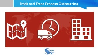 Track and Trace Process Outsourcing