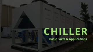 Chiller Basic Facts & Applications