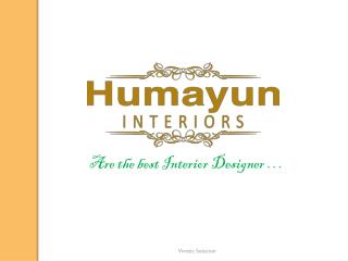 Best Quality Home Interiors - Humayun Interiors