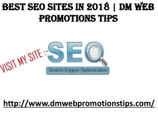 Best SEO Sites in 2018 | DM Web Promotions Tips