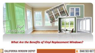 What Are the Benefits of Vinyl Replacement Windows?