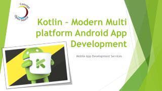 Kotlin â€“ Modern Multi platform Android App Development