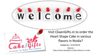 What do you do to order your favorite Heart Shape Cake at Noida online?