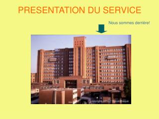 PRESENTATION DU SERVICE