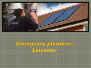 Emergency Plumber Leicester