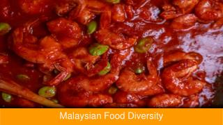 Malaysian Food Diversity