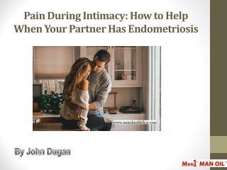 Pain During Intimacy: How to Help When Your Partner Has Endometriosis