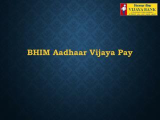 BHIM Aadhaar Vijaya Pay