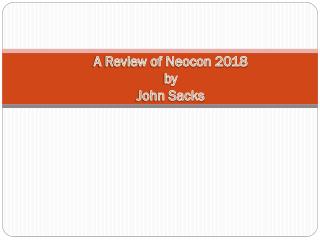 A Review of Neocon 2018 by John Sacks