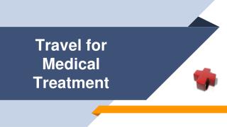 Travel for Medical Treatment