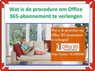 Wat is de procedure om Office 365 abonnement te verlengen?