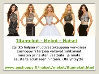 Iltamekot - Mekot - Naiset