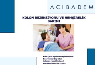 KOLON REZEKSİYONU VE HEMŞİRELİK BAKIMI