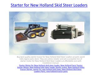 Starter Motor for New Holland skid-steer loader