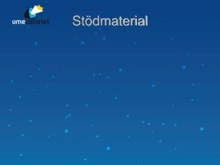 Stödmaterial