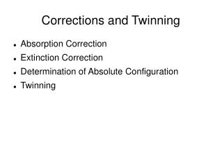 Corrections and Twinning