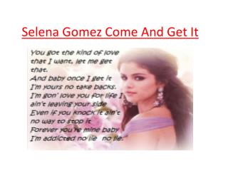 Selena Gomez Come And Get It