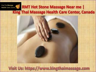 RMT Hot Stone Massage Near Me from King Thai Massage Health Care Center