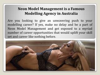 Neon Model Management is a famous modelling agency in Australia