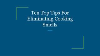 Ten Top Tips For Eliminating Cooking Smells