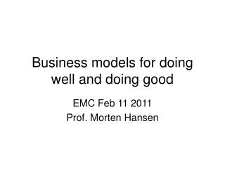 Business models for doing well and doing good