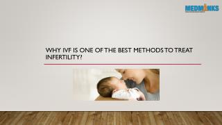 Why IVF is one of the best methods to treat Infertility?