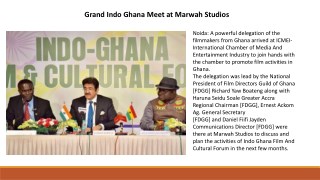 Grand Indo Ghana Meet at Marwah Studios