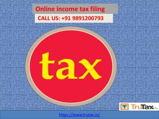 Choose Online income tax filing form 91 9891200793