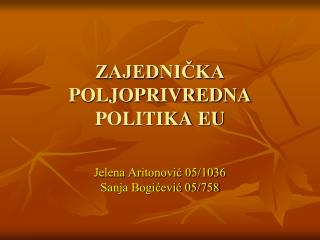 ZAJEDNIČKA POLJOPRIVREDNA POLITIKA EU