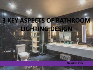 3 Key Aspects of Bathroom Lighting Design