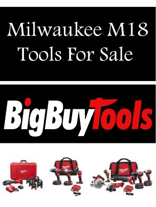 Milwaukee M18 Tools For Sale