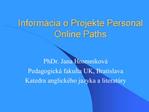 Inform cia o Projekte Personal Online Paths