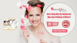 How to Stop Dull, Dry Dehydrated Skin, Acne Problems in Winters?