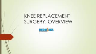 Knee Replacement Surgery: Overview