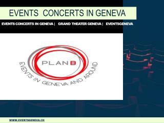 Concert Geneve | Events In Geneva | Agenda Geneve