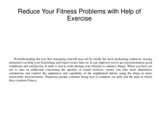 Reduce Your Fitness Problems with Help of Exercise