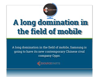 A long domination in the field of mobile