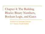 Chapter 4: The Building Blocks: Binary Numbers, Boolean Logic, and Gates