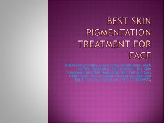 top 10 skin pigmentation treatment centers | skin care clinics in sr nagar | gosaluni