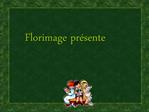 Florimage pr sente