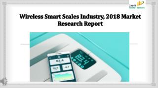 Wireless Smart Scales Industry, 2018 Market Research Report