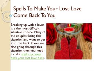 Spells To Make Your Lost Love Come Back To You