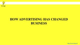 How advertising has changed business